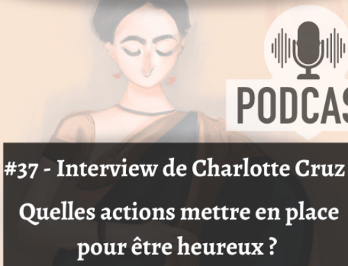 Cheminer vers le bonheur – Interview de Charlotte Cruz